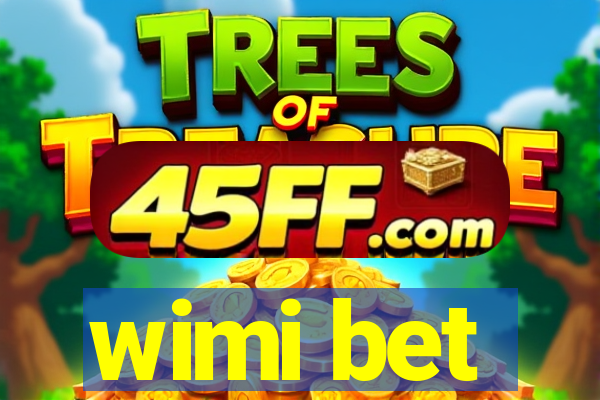 wimi bet